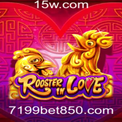 Descobrindo o Fascinante Universo de RoosterInLove com 7199bet